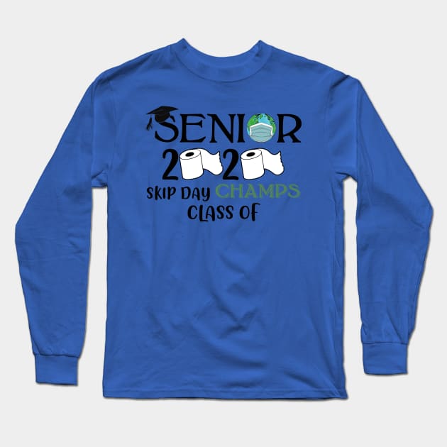 Senior 2020 Skip Day Champs-Class Of Long Sleeve T-Shirt by awesomefamilygifts